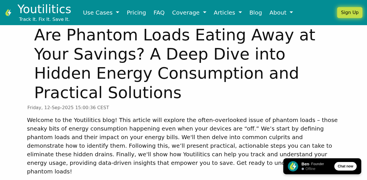 Youtilitics — Are Phantom Loads Eating Away at Your Savings? A Deep